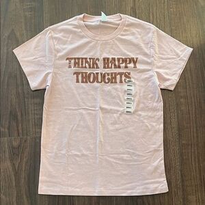 Women’s Generic Tshirt “Think Happy Thoughts 
Size Small